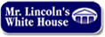 Mr Lincoln's White House